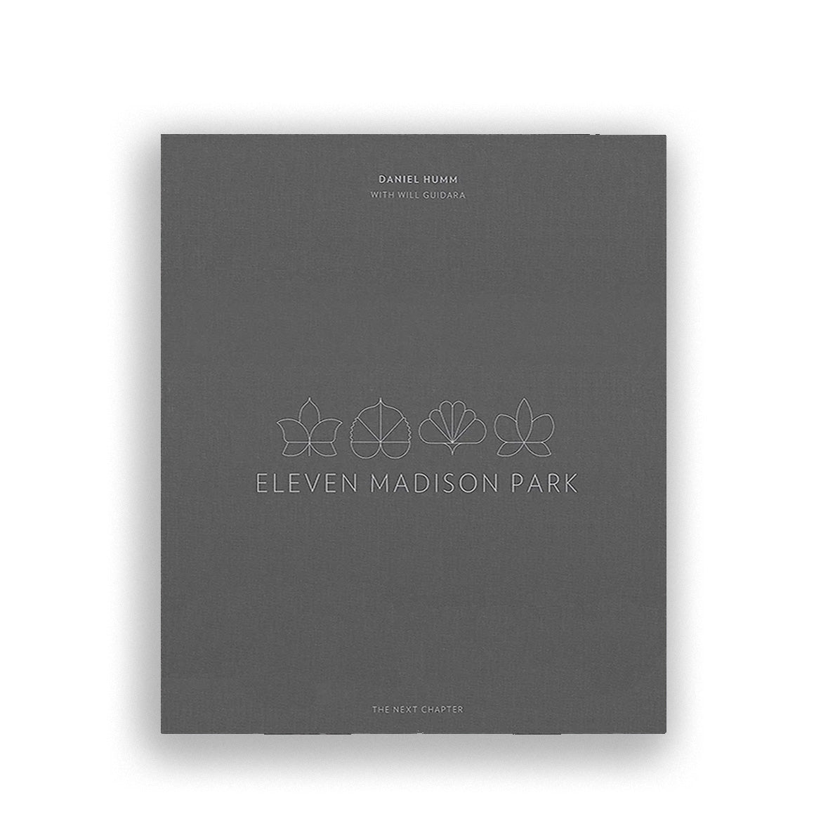 Eleven Madison Park: The Next Chapter (Signed Limited Edition) 2017